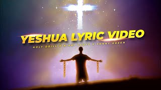 Yeshua extended Holy drill x Nikki Laoye x Sonny Green Lyric video [upl. by Danella240]