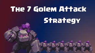 Clash of Clans  The 7 Mass Golem Attack Strategy Guide [upl. by Labana]