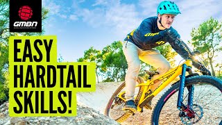 Beginner Hardtail MTB Skills You Can Master [upl. by Rephotsirhc72]