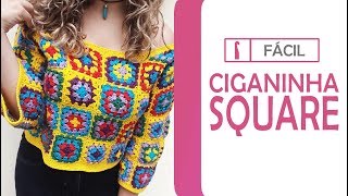 BLUSA CIGANINHA DE SQUARE  PASSO A PASSO  por Roseli Pereira [upl. by Susann]