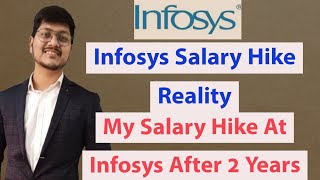 Reality Of Infosys Salary Hike  My Salary Hike At Infosys After 2 Years  Infosys Hike infosys [upl. by Yrrak346]