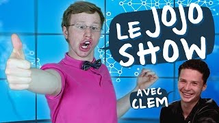 Jojo Show 1  Avec Clem Keym [upl. by Desdee725]