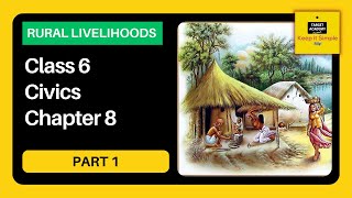 NCERT Class 6 Civics  Chapter 8  Rural Livelihoods  Part 1 [upl. by Martino]