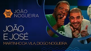 João e José  Martinho da Vila Sambabook João Nogueira [upl. by Aierbma688]