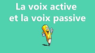 La voix active et la voix passive  La conjugaison [upl. by Ahsemrak]