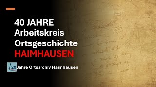 40 Jahre Ortsarchiv Haimhausen  Ein JubiläumsTeaser [upl. by Yznel]