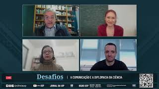 🔴 A comunicação e a diplomacia da Ciência  Desafios  JornaldaUSP [upl. by Itsur]