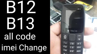 e tachi b12 imei change code  e tachi 13 imei code Change without pc [upl. by Polak]