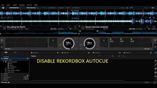 Disable Auto Cue in Rekordbox DJ software [upl. by Ymled55]