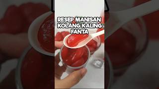 Resep Manisan Kolang Kaling Fanta resepmanisankolangkaling [upl. by Allsun]