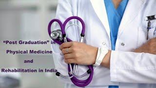 Scope of MDDNB in Physical Medicine amp Rehabilitation in India [upl. by Ttekcirc479]