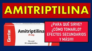 🔴 AMITRIPTILINA  PARA QUÉ SIRVE MECANISMO DE ACCIÓN EFECTOS SECUNDARIOS Y CONTRAINDICACIONES [upl. by Tartaglia]