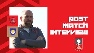 Morpeth Town post match interview with the Reds manager Mark Fell [upl. by Doownelg465]