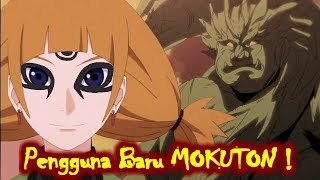 PENGGUNA BARU Kekkei Genkai MOKUTON di BORUTO [upl. by Hashim549]