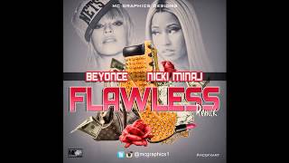 BEYONCE FLAWLESS REMIX FEAT NICKI MINAJ [upl. by Sucram]