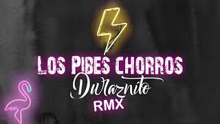 Los Pibes Chorros  Duraznito │ REMIX 2018 [upl. by Akerboom365]