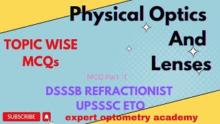 Physical Optics And Lenses McqsMcqs on optics lensesTopic wise Mcqs upsssc eto refractionist [upl. by Ashlin]