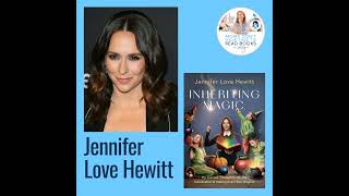 Jennifer Love Hewitt INHERITING MAGIC My Journey Through Grief Joy Celebration and Making Ev [upl. by Acinorehs]