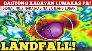 BAGYONG KABAYAN LUMAKASSIGNAL NO 2 NAKATAAS DECEMBER 182023 WEATHER UPDATE TODAY [upl. by Tsnre]