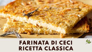 Farinata di ceci – ricetta classica  semplicissima e vegan [upl. by Worth339]