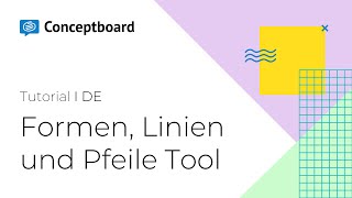 Formen Linien und Pfeile Tool nutzen  Conceptboard Tutorial [upl. by Pacifica]