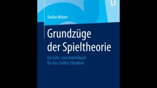 05 Vorlesung  Grundzüge der Spieltheorie [upl. by Ygief]