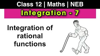 Antiderivatives  7  Integration of Rational Fractions  Class 12 Maths NEB  Nepali ScienceGuru [upl. by Esilrahc]