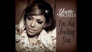 Yvette Michele  Im Not Feeling You 1997 [upl. by Twelve]