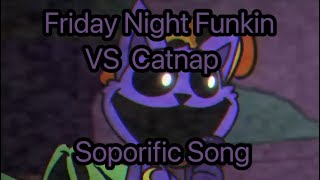 Friday Night Funkin VS Catnap Soporific Song [upl. by Maurine622]