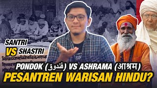 Pesantren Warisan Hindu Mari kita Lacak AsalUsul Pesantren Di Indonesia [upl. by Uv]