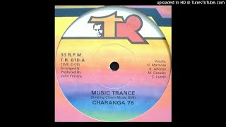 Charanga 76  Music Trance Extended Version [upl. by Manuela]