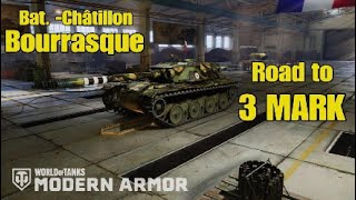 BatChâtillon Bourrasque  Road to 3 MARK  WoT Console [upl. by Casteel]