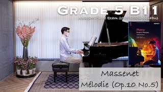 Grade 5 B11  Massenet  Mélodie Op10 No5  ABRSM Piano Exam 20252026  Stephen Fung 🎹 [upl. by Llerryt]