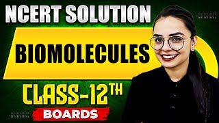 BIOMOLECULES  NCERT Solutions  Organic Chemistry Chapter 05  Class 12th Boards [upl. by Juli]