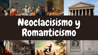 Neoclasicismo Y Romanticismo  Diferencias y contexto histórico [upl. by Notnarb]