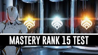 Mastery Rank 15 Test amp All You Need To Know Warframe [upl. by Iaht]