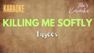 Fugees  Killing me softly Karaoke [upl. by Walton803]