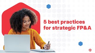 5 Best Practices for Strategic Financial Planning amp Analysis  Prophix [upl. by Wilkison]