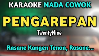 Twentynine  Pengarepan Karaoke Nada Cowok  Rasane Kangen Tenan Rasane [upl. by Stubbs]