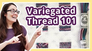 How to cross stitch with variegated floss [upl. by West]