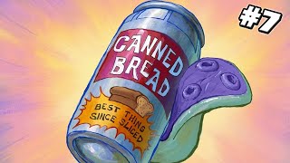 Canned Bread 7 [upl. by Dow]