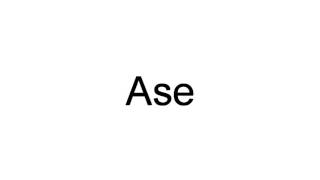 How To Pronounce Ase [upl. by Sean]