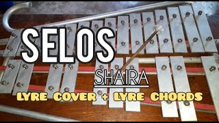 SELOS  SHAIRA  LYRE COVER  LYRE CHORDS  SIMPLE LYRE CHORDS 2024 [upl. by Accebar997]