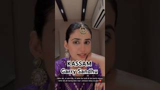 Kassam Garry Sandhu Song ❤️ kassam song sadsong pranjaldahiya youtubeshorts sadstatus shorts [upl. by Almeria959]