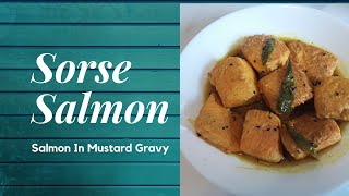 Sorse Salmon Salmon Fish In Mustard Gravy Recipe Bengali Style Salmon recipe [upl. by Leviralc624]