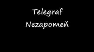 Telegraf  Nezapomeň [upl. by Corly344]