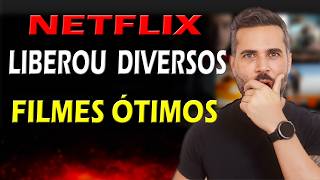 A NETFLIX LIBEROU VÁRIOS FILMES ÓTIMOS  Só Filmão [upl. by Saucy609]