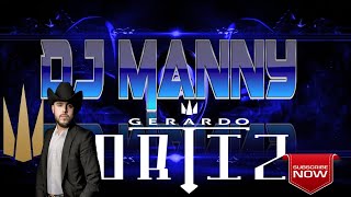 GERARDO ORTIZ Recordando A Manuel  DJ MANNY TAMPA 2017 [upl. by Maletta]