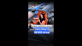 Dubai residents reveal cars they’d NEVER drive [upl. by Irovi]