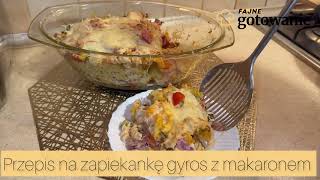 Przepis na zapiekankę gyros z makaronem [upl. by Ilona]